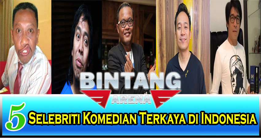 5 Selebriti Komedian Terkaya Di Indonesia