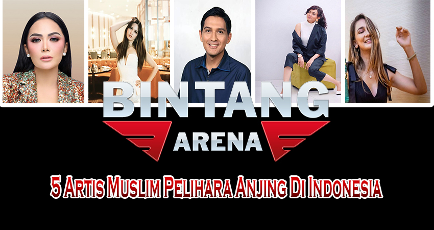 5 Artis Muslim Pelihara Anjing Di Indonesia