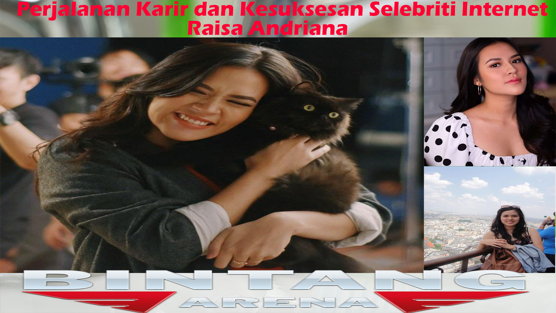 Perjalanan Karier dan Kisah Selebriti Internet Raisa Andriana