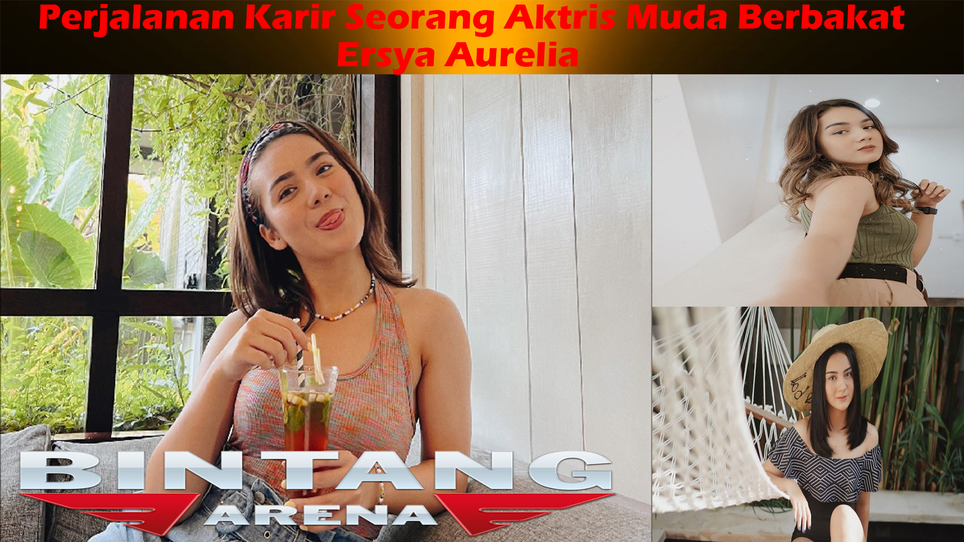Ersya Aurelia: Perjalanan Karir Seorang Aktris Muda Berbakat