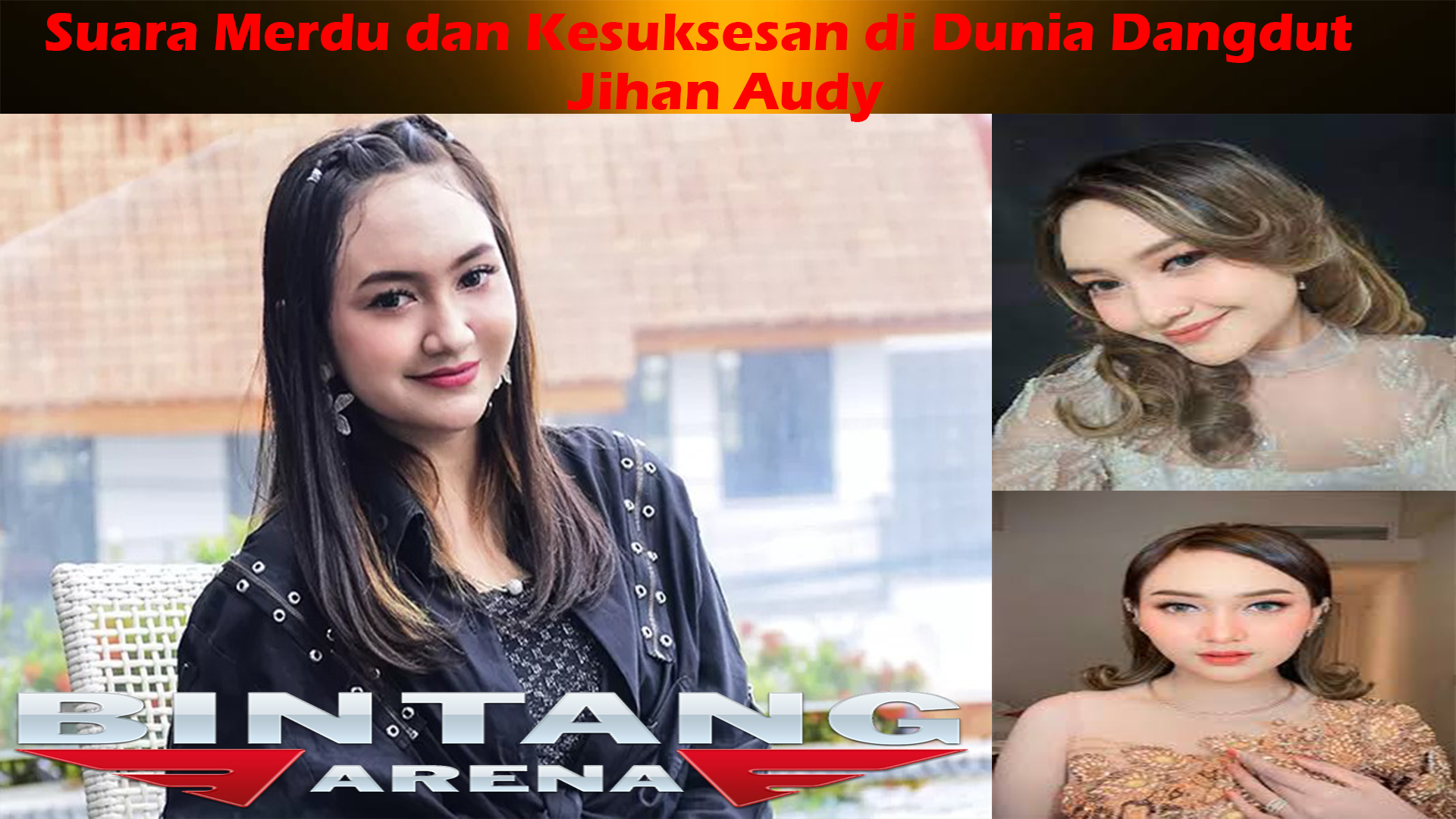 Jihan Audy: Suara Merdu dan Kesuksesan di Dunia Dangdut