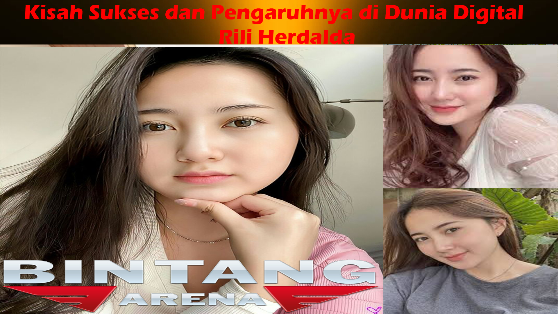 Rili Herdalda: Kisah Sukses dan Pengaruhnya di Dunia Digital